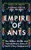 Empire of Ants book cover