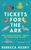 Tickets For The Ark book cover