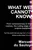 What We Cannot Know book cover